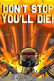 DON'T STOP, YOU'LL DIE!