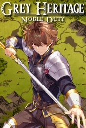 Grey Heritage: Noble Duty