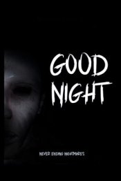 GoodNight - психологический хоррор
