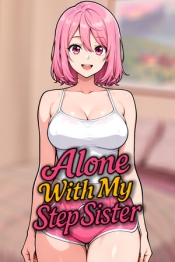 Alone With my StepSister