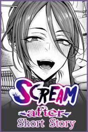 Scream ～After～ Short Story