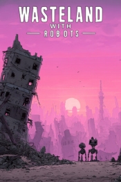 Wasteland with Robots