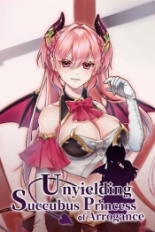 Unyielding Succubus Princess of Arrogance