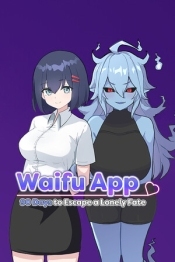 Waifu App: 90 Days to Escape a Lonely Fate