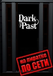 Dark Past по сети
