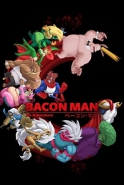 Bacon Man: An Adventure