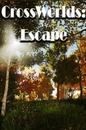 CrossWorlds: Escape