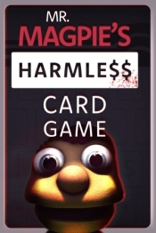Mr. Magpie's Harmless Card Game