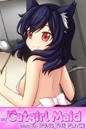 My Catgirl Maid Thinks She Runs the Place