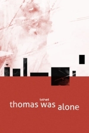 Thomas Was Alone