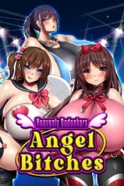 Heavenly Badonkers Angel Bitches