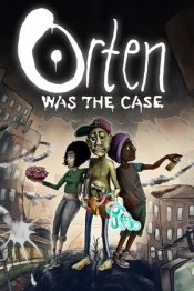 Orten Was The Case