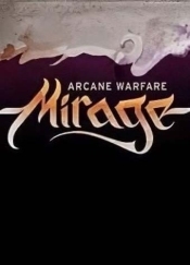 Mirage: Arcane Warfare