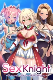 Sex Knight Prey of the Lustful Nobles