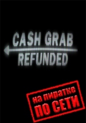 CashGrab: Refunded по сети