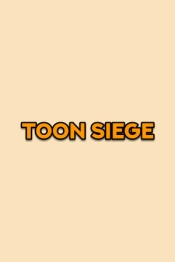 Toon Siege