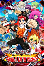 Yu-Gi-Oh! Rush Duel: Dawn of the Battle Royale