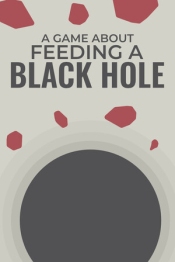 A Game About Feeding A Black Hole