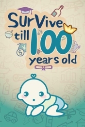 Survive till 100 years old