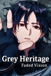 Grey Heritage: Faded Vision