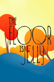 The Floor is Jelly