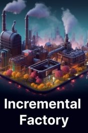 Incremental Factory