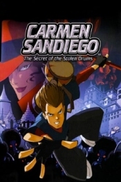 Carmen Sandiego: The Secret of the Stolen Drums