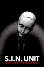 S.I.N. Unit: Ghost Investigationand and Removal