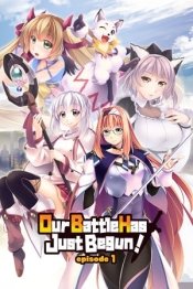 Our Battle Has Just Begun! episode 1