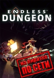 ENDLESS Dungeon по сети