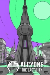 Alcyone: The Last City
