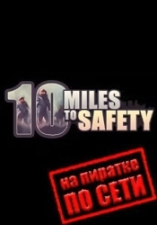 10 Miles to Safety по сети