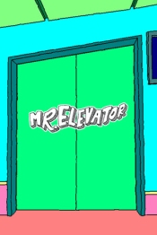 MR. ELEVATOR
