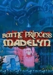 Battle Princess Madelyn