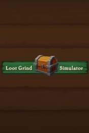 Loot Grind Simulator