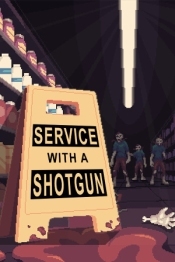 Service with a Shotgun