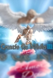 Creatio Ex Nihilo 3: Amor Dei