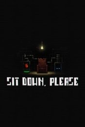 SIT DOWN, PLEASE
