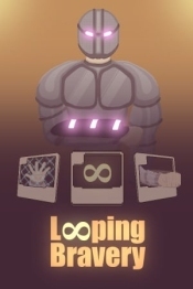 Looping Bravery