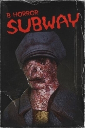 B-Horror: Subway