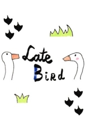 Late Bird