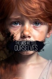 The Lies We Tell Ourselves