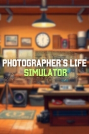 Photographer's Life Simulator