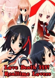 Love Death 555! Realtime Lovers