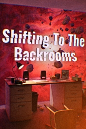 Shifting To The Backrooms