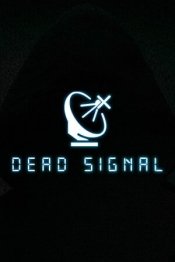 Dead Signal