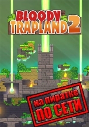 Bloody Trapland 2: Curiosity по сети
