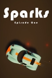 Sparks - Episode One