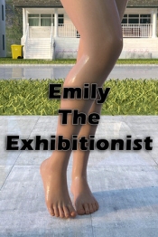 Emily The Exhibitionist