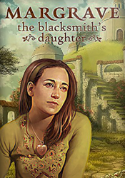 Margrave 4: The Blacksmith's Daughter